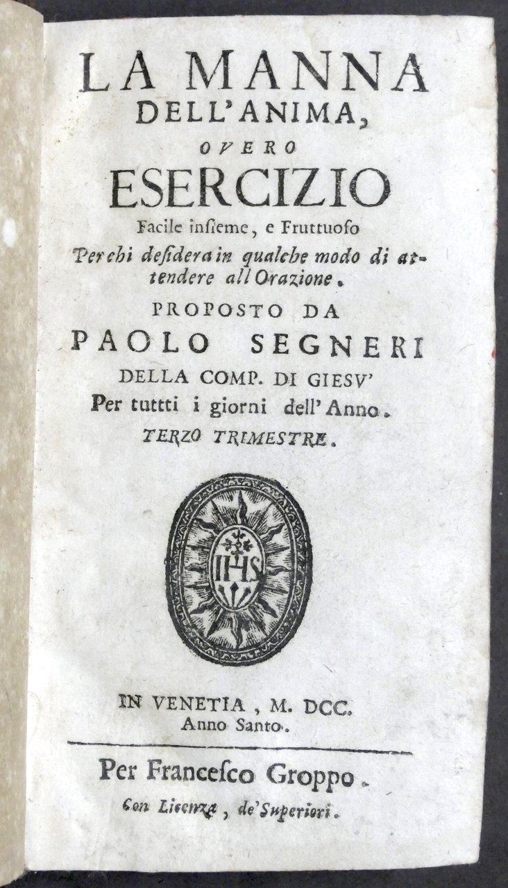Paolo Segneri - La manna dell'anima - Terzo trimestre - …
