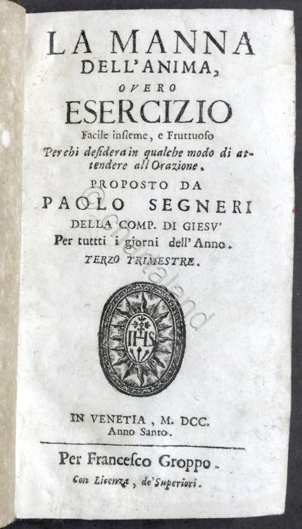 Paolo Segneri - La manna dell'anima - Terzo trimestre - …