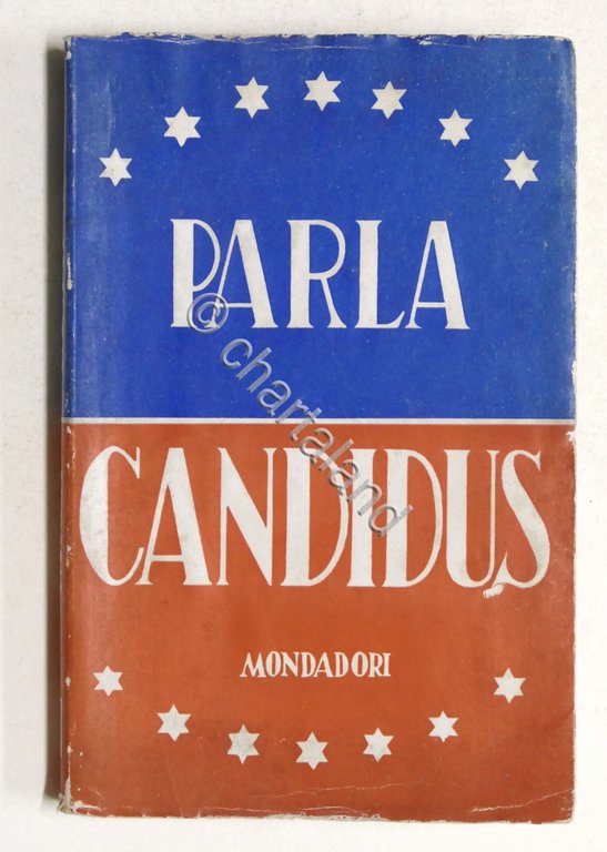 Parla Candidus - Discorsi tenuti dal 13 aprile al 3 …
