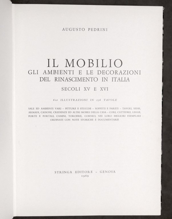 Pedrini Il mobilio Ambienti decorazioni Rinascimento in Italia sec. XV …