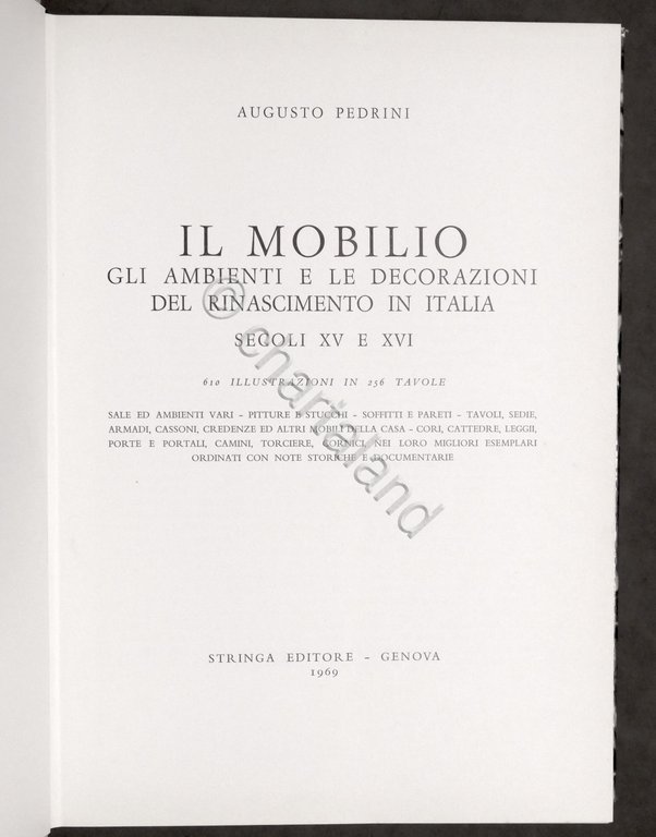 Pedrini Il mobilio Ambienti decorazioni Rinascimento in Italia sec. XV …