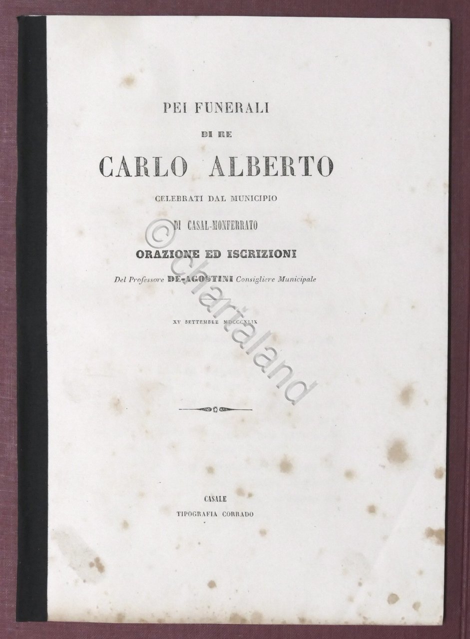 Pei funerali di Re Carlo Alberto - Orazione del prof. …