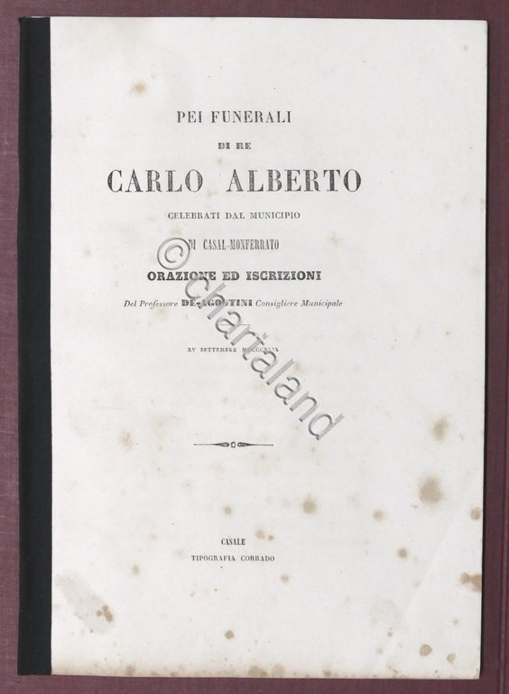 Pei funerali di Re Carlo Alberto - Orazione del prof. …