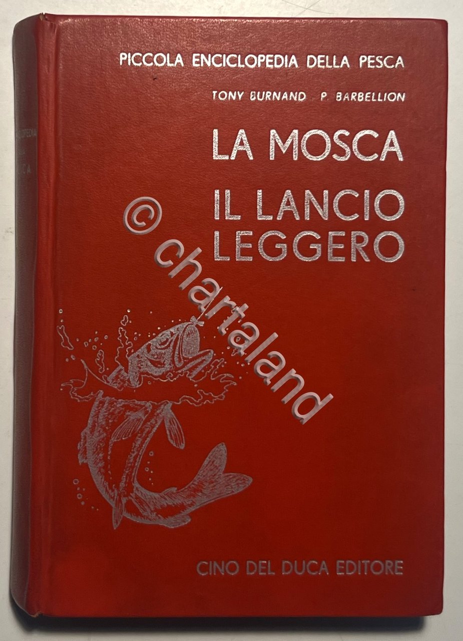 Pesca - T. Burnard e P. Barbellion - La mosca: …