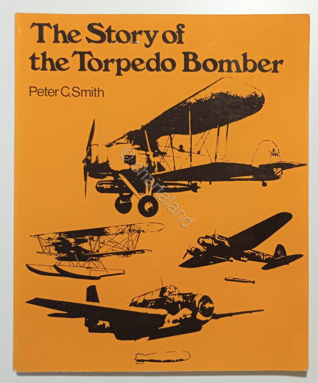 Peter C. Smith - Story of the Torpedo Bomber - …