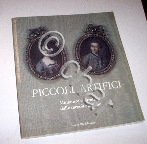 Piccoli Artifici - Miniature e ritrattini dalle raccolte civice - …