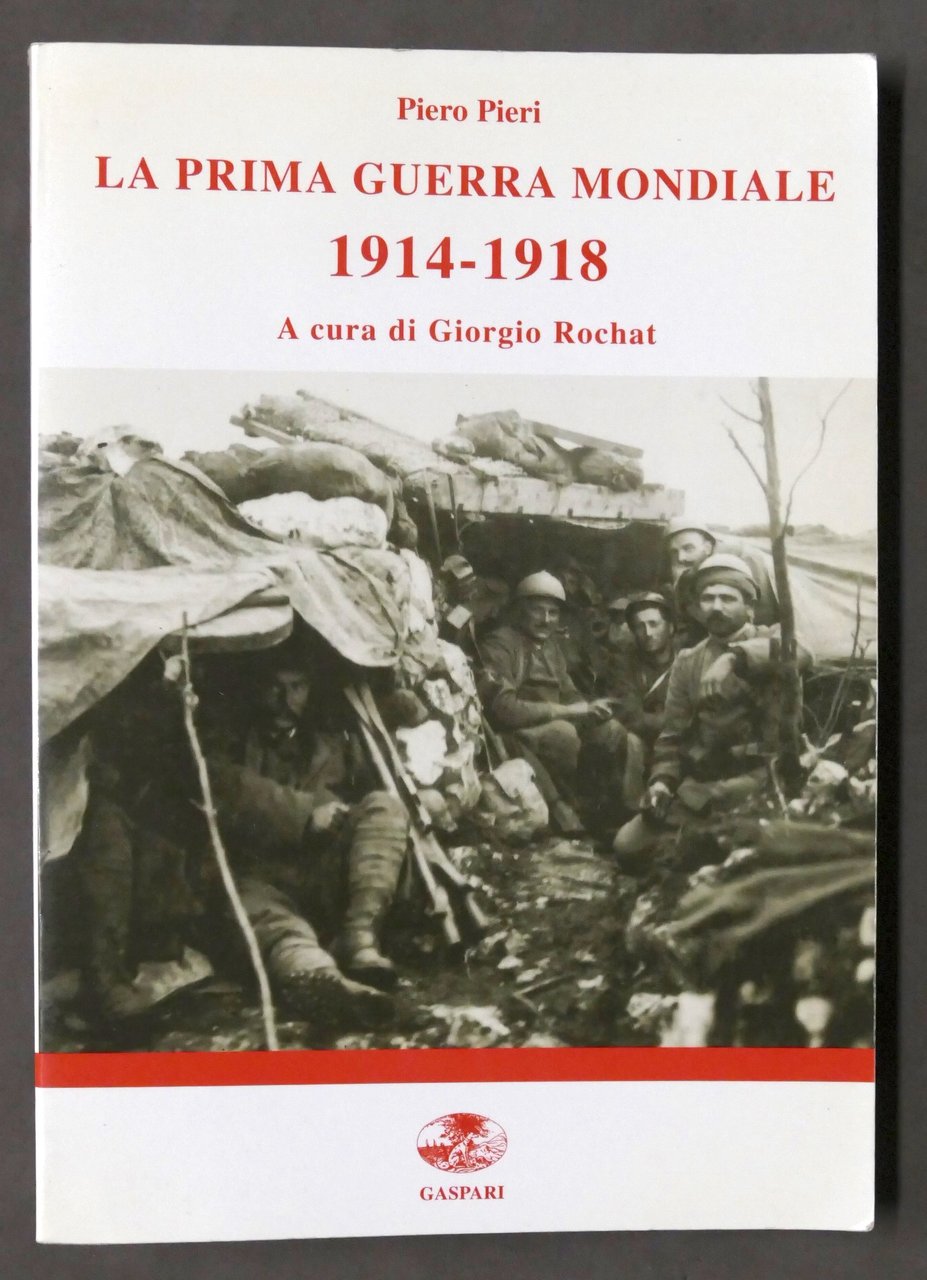 Piero Pieri - La prima guerra mondiale 1914-1918 - ed. …