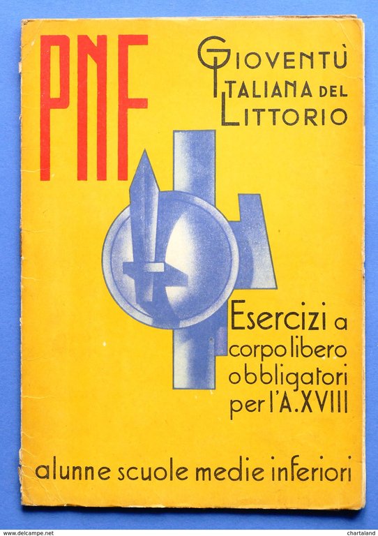 PNF Gioventù Italiana Littorio Esercizi corpo libero scuole medie inferiori … | Immagine Gallery 1