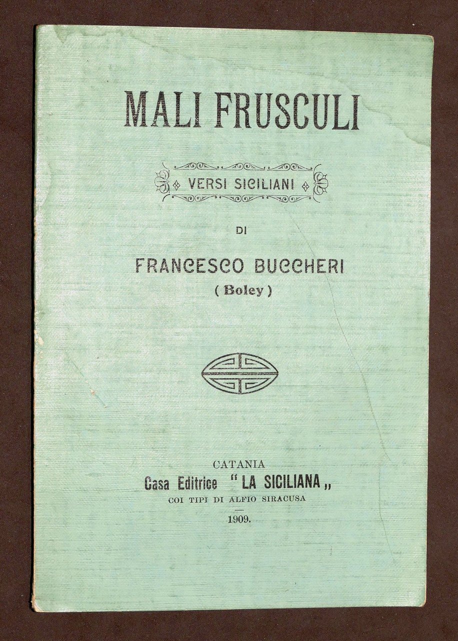 Poesia - Mali Fruscoli - Versi siciliani di F. Buccheri …