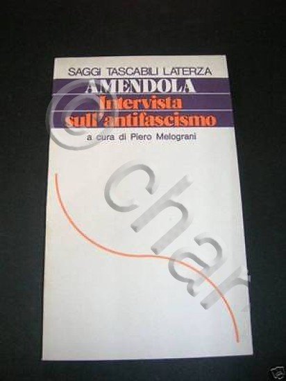 Politica - Intervista sull' antifascismo - 1^ ed.1976