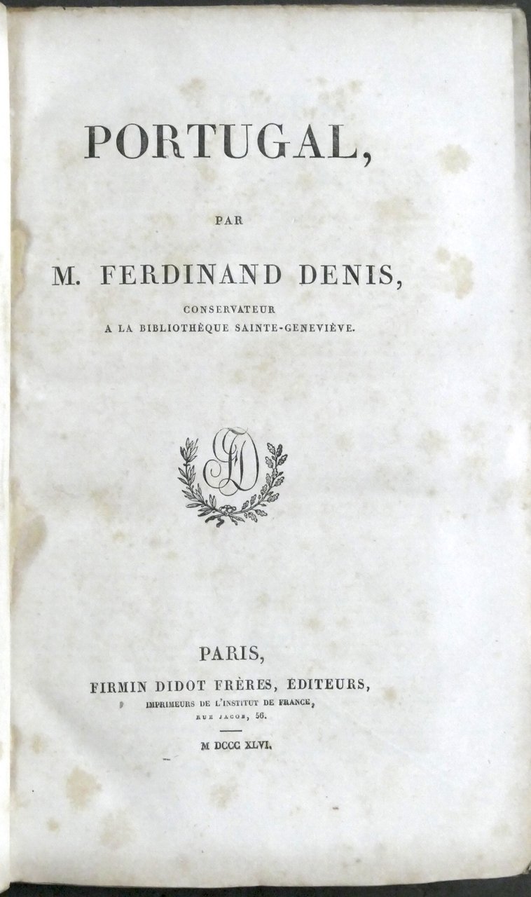 Portugal par M. Ferdinand Denis - ed. 1846