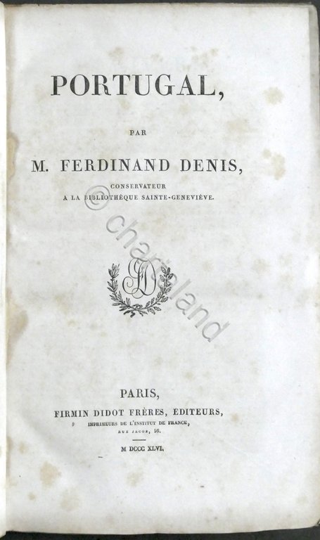 Portugal par M. Ferdinand Denis - ed. 1846