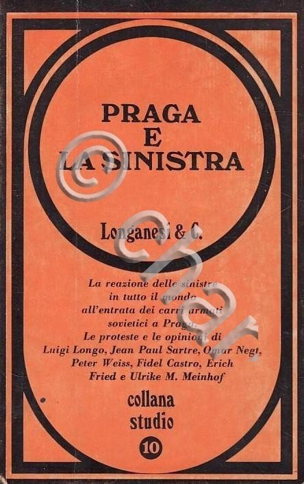 Praga e la sinistra - Scritti di autori vari - …