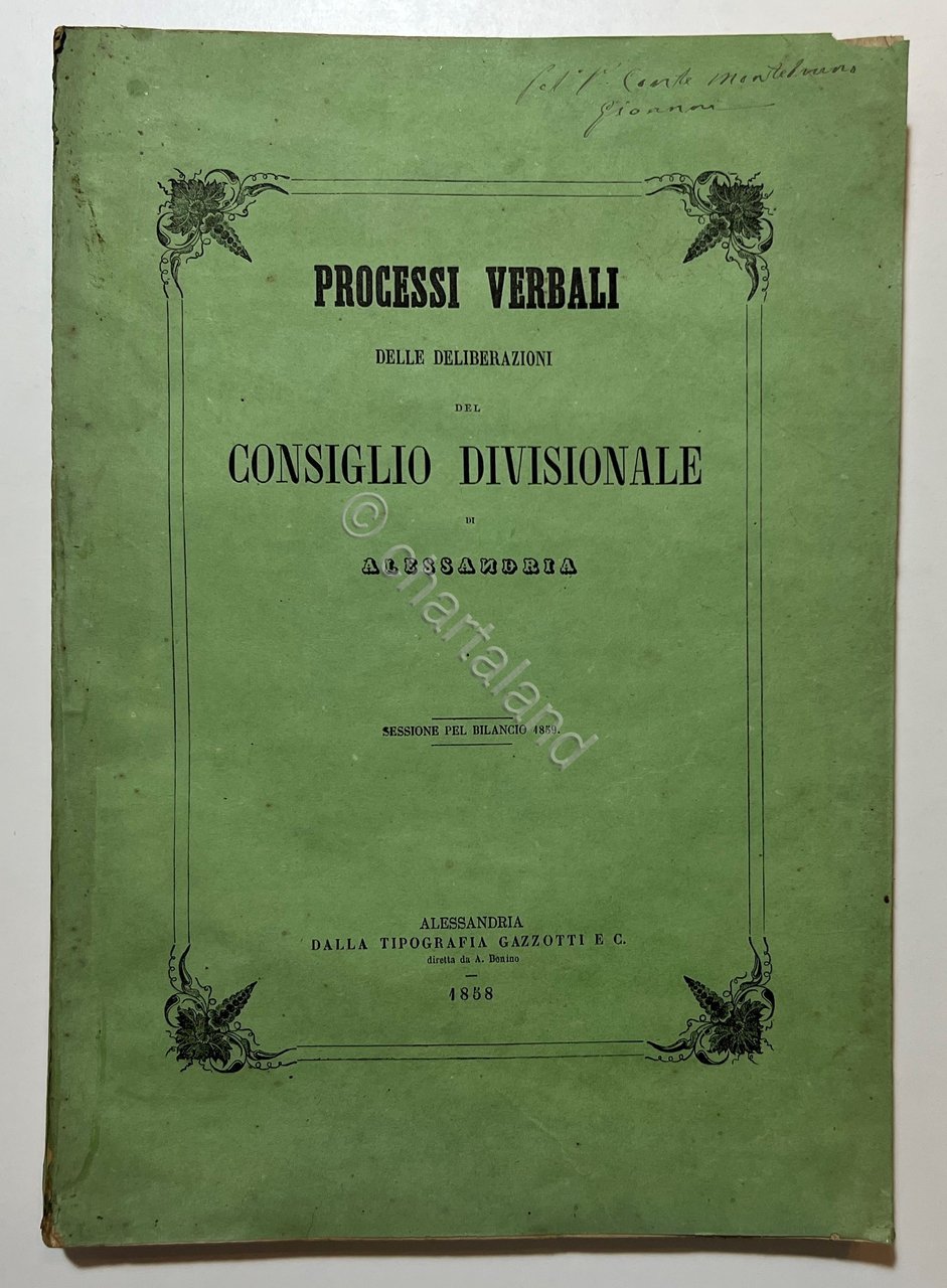 Processi Verbali deliberazioni Consiglio Divisionale Alessandria 1858 - RARO