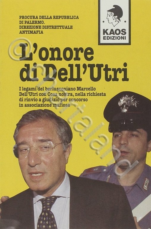 Procura Palermo - L'onore di Dell'Utri - 1^ ed. 1997 …