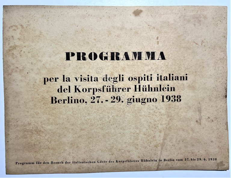 Programma Visita degli Ospiti Italiani del Korpsfuhrer Huhnlein, Berlino - …