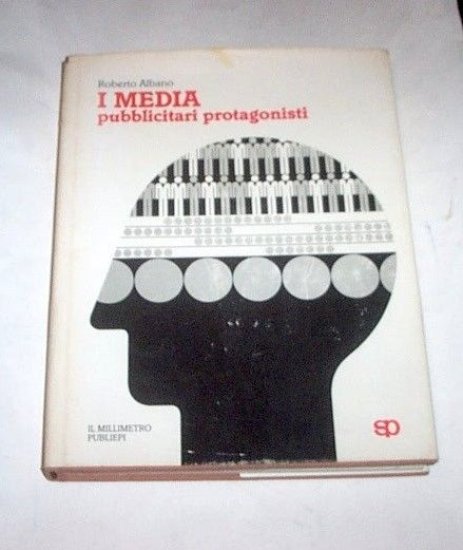 Pubblicità Grafica - R. Albano - I Media pubblicitari protagonisti … | Immagine principale