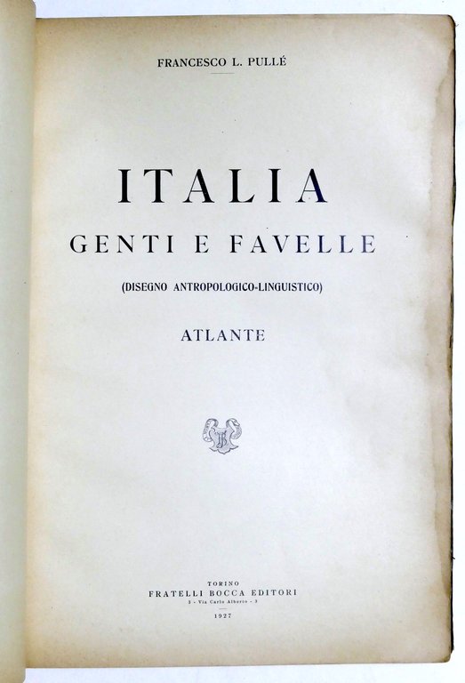 Pullè - Italia - Genti e favelle Disegno antopologico-linguistico Atlante …