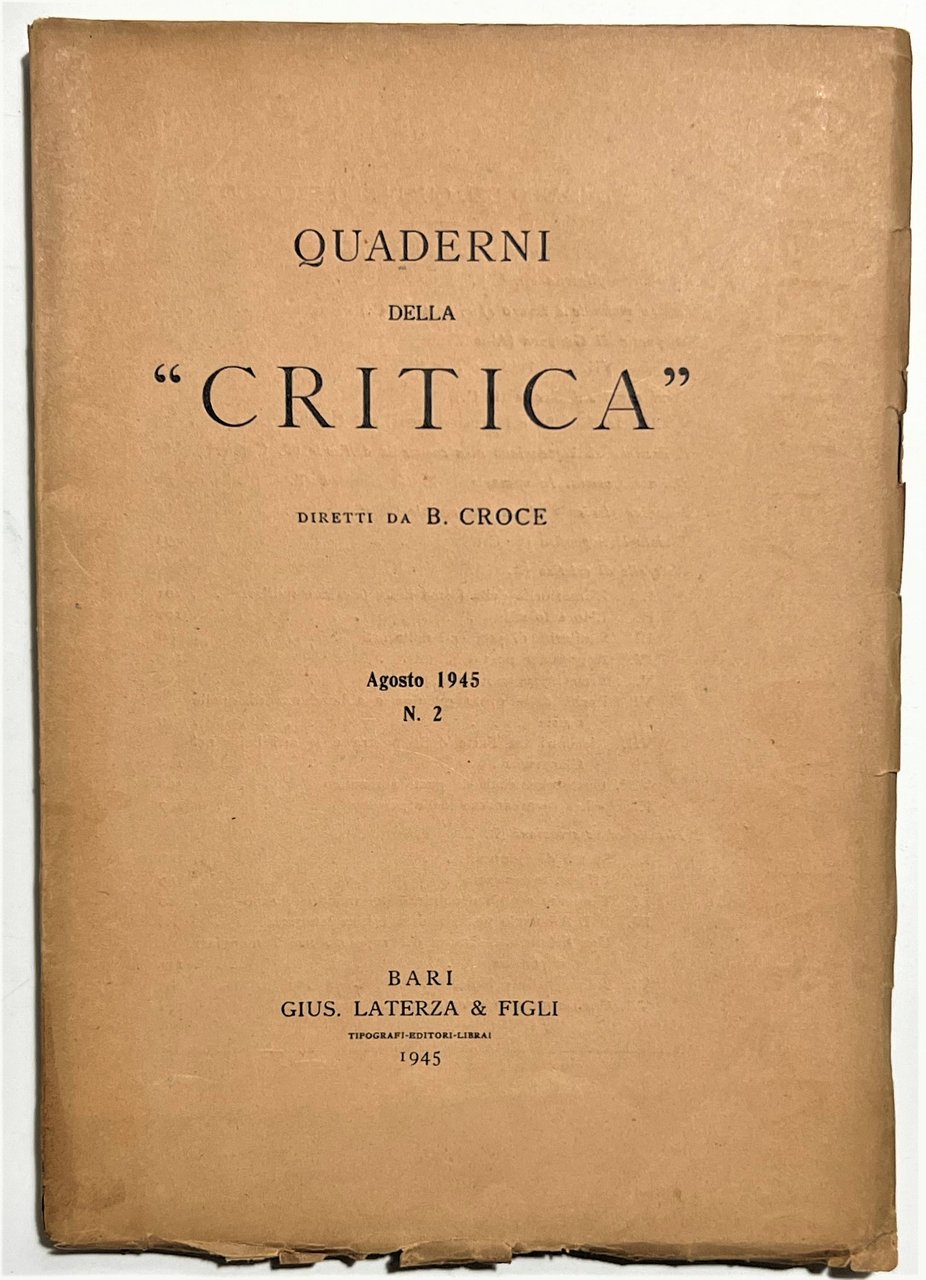 Quaderni della Critica diretti da B. Croce - Agosto 1945 …