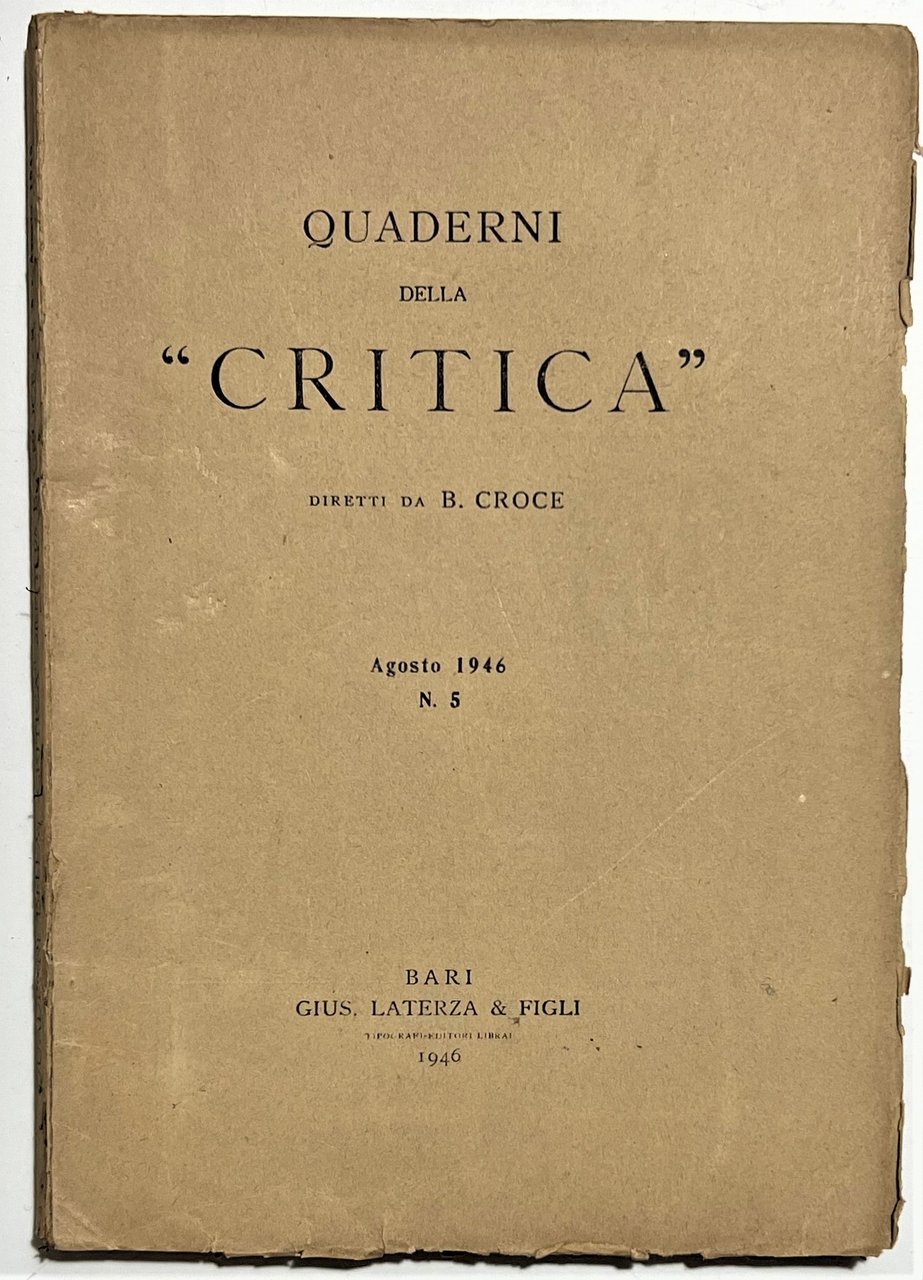 Quaderni della Critica diretti da B. Croce - Agosto 1946 …