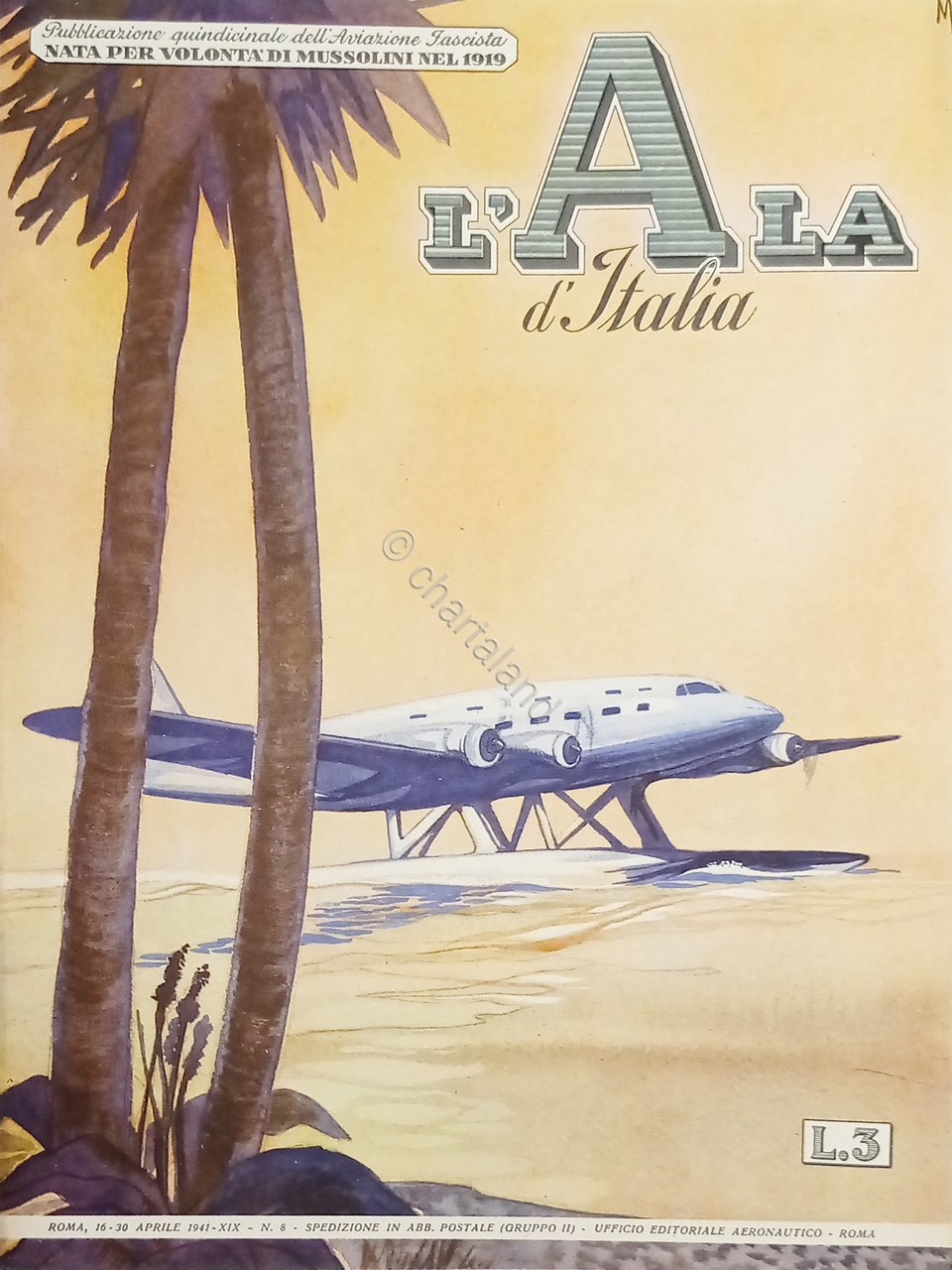 Quindicinale dell'Aviazione Fascista - L'Ala d'Italia N. 8 - 16/30 …