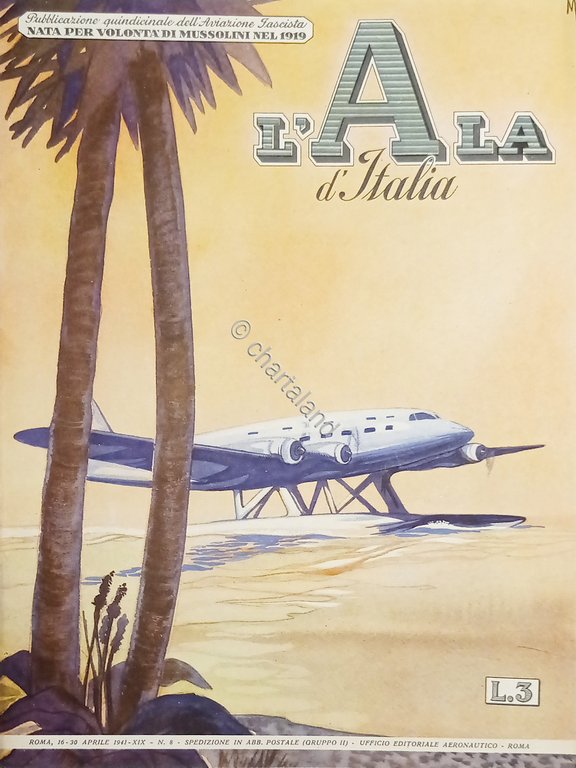 Quindicinale dell'Aviazione Fascista - L'Ala d'Italia N. 8 - 16/30 …