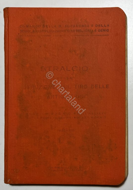 R. Accademia - Stralcio della Istruzione sul Tiro delle artiglierie …