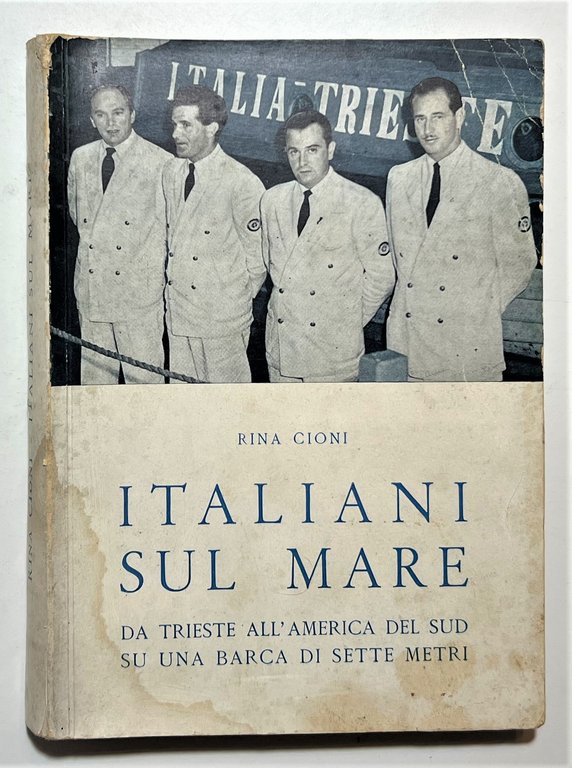 R. Cioni - Italiani sul mare: Da Trieste all'America del …