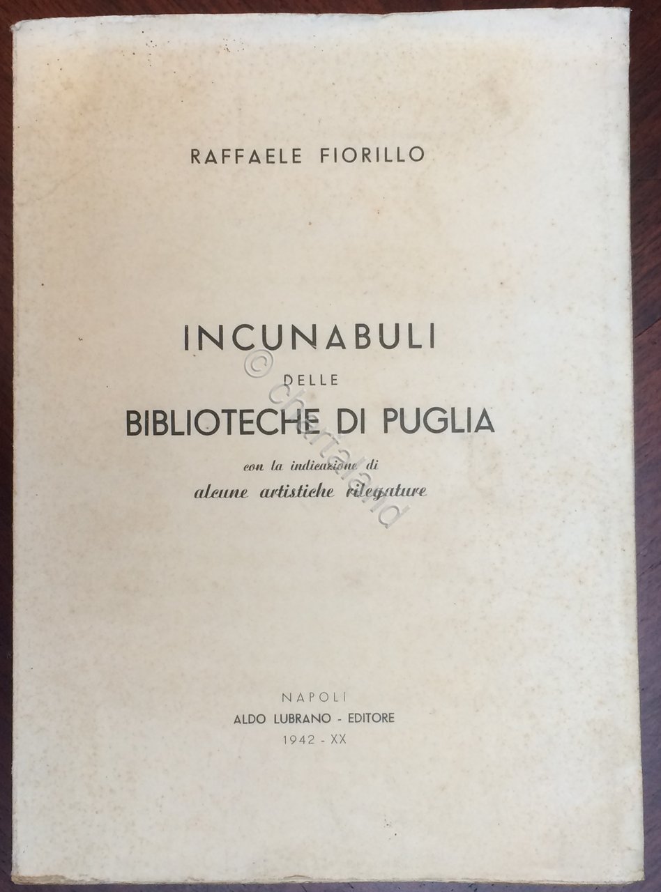 R. Fiorillo - Incunabuli delle Biblioteche di Puglia - 1942