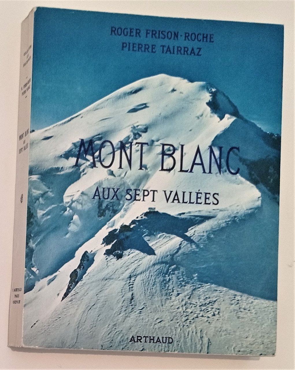 R. Frison-Roche et P. Tairraz - Mont Blanc aux sept … | Immagine principale