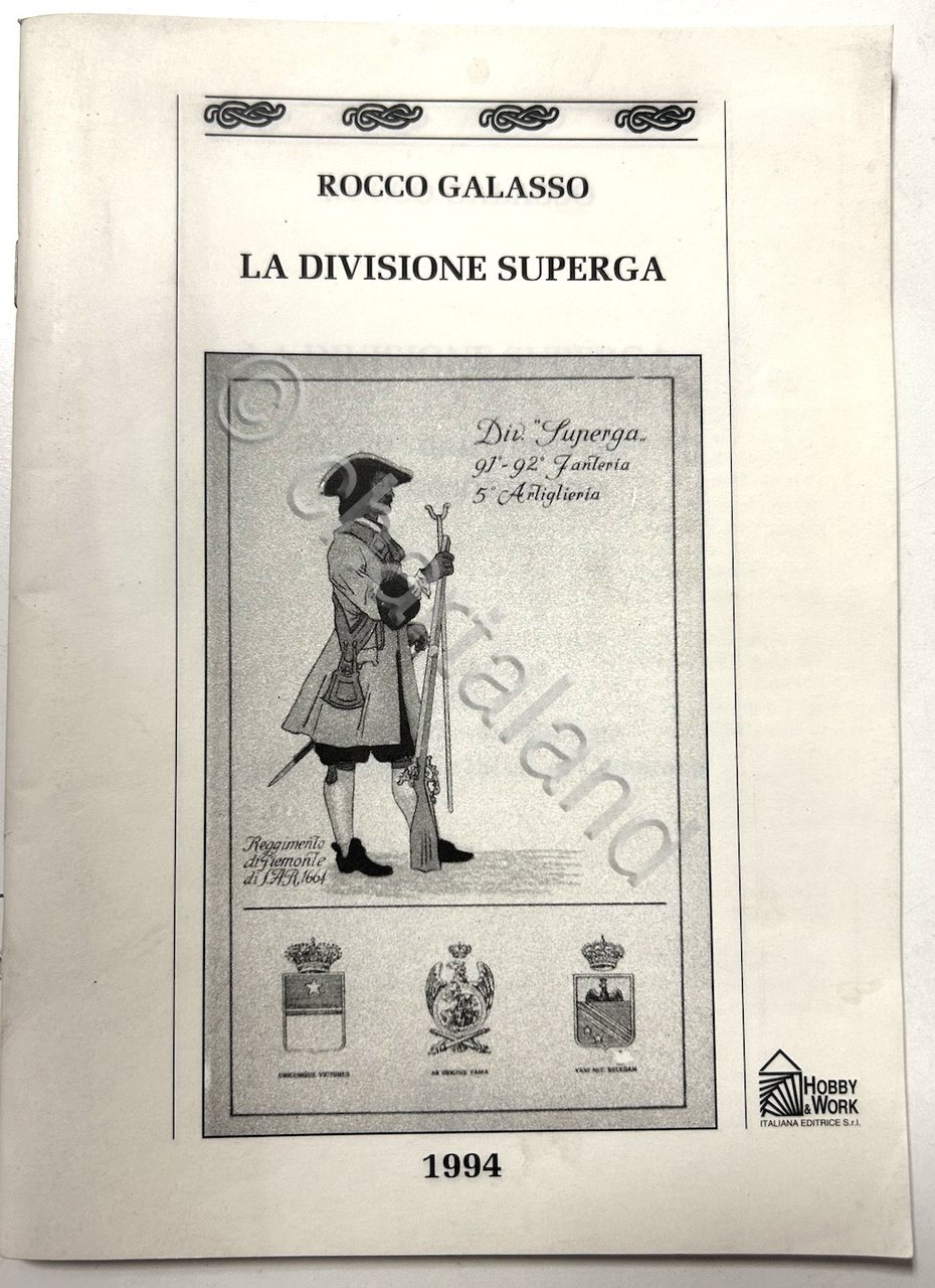 R. Galasso - La Divisione Superga - 1^ ed. 1994