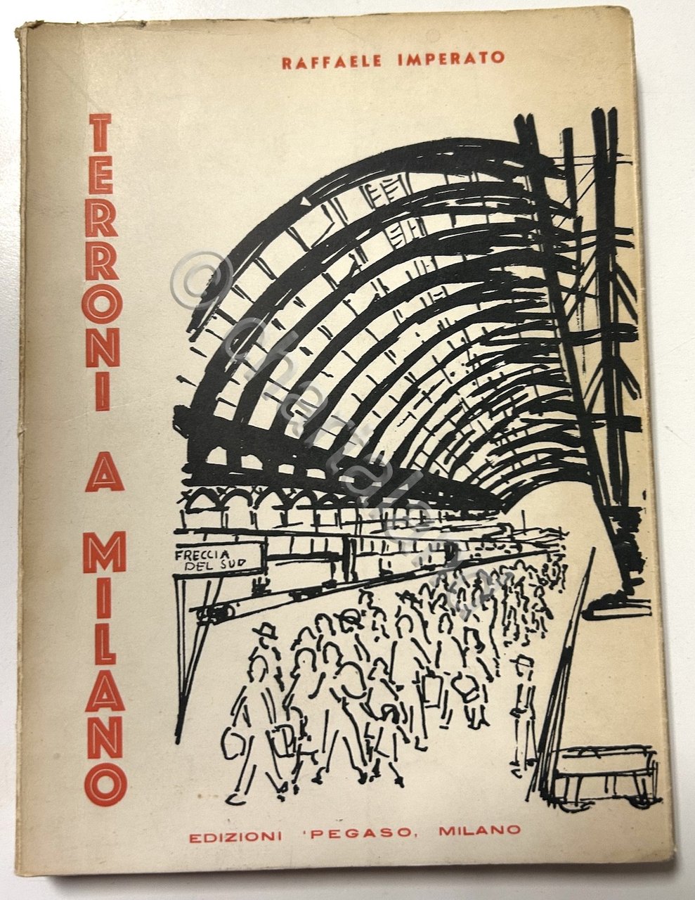 R. Imperato - Terroni a Milano - 1^ ed. 1962