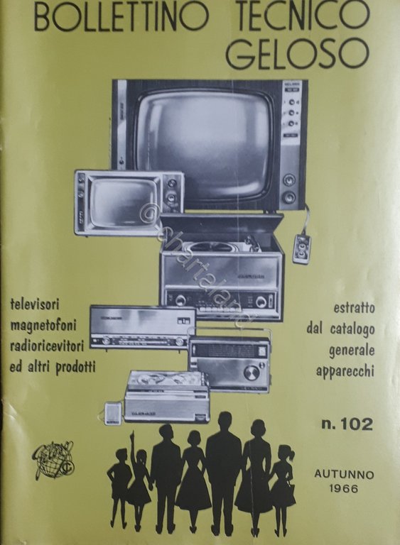 Radiotecnica - Bollettino Tecnico Geloso n. 102 - ed. 1966