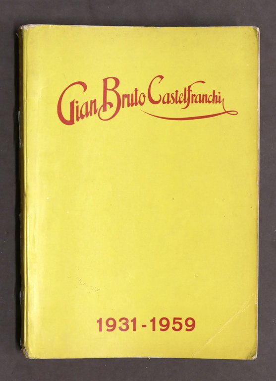 Radiotecnica - Catalogo generale Gian Bruno Castelfranchi - 1931 - 1959