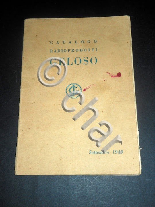 Radiotecnica - Catalogo Radioprodotti GELOSO - settembre 1949