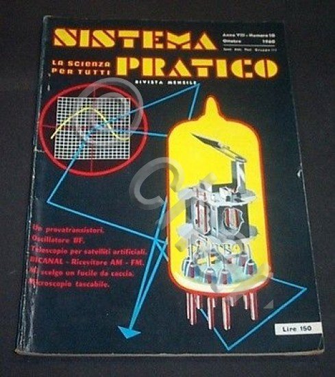 Radiotecnica - Idee e progetti - Sistema Pratico n. 10 …