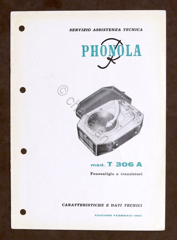 Radiotecnica - Phonola - Caratteristiche e dati - Fonovaligia T 306 A - ed. 1960