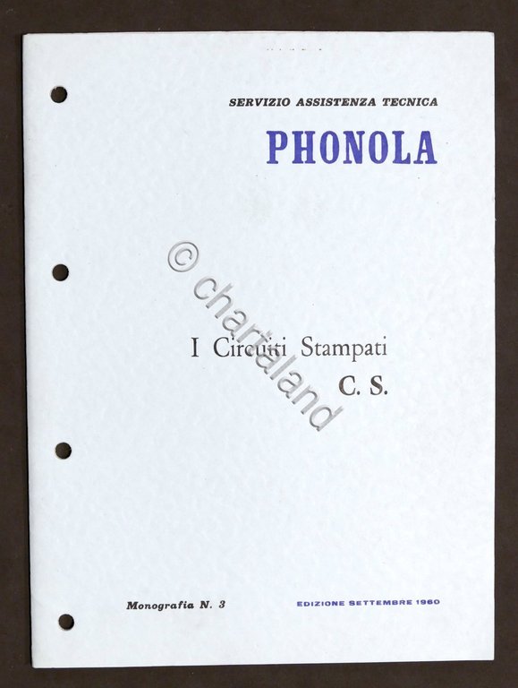 Radiotecnica - Phonola - I Circuiti Stampati C.S. - Monografia …