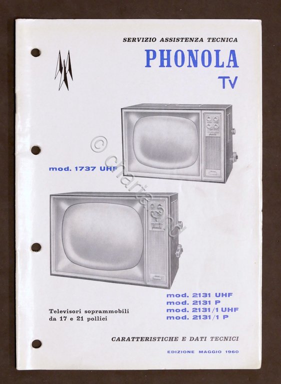 Radiotecnica - Phonola Tv - Caratteristiche e dati - mod. 2131 UHF / P / 1  