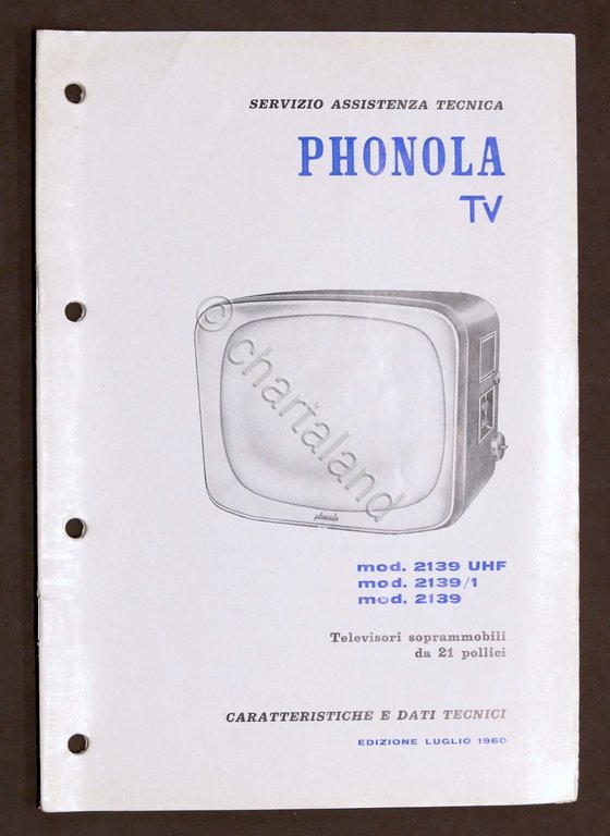 Radiotecnica - Phonola Tv - Caratteristiche e dati - mod. 2139 / UHF / 1