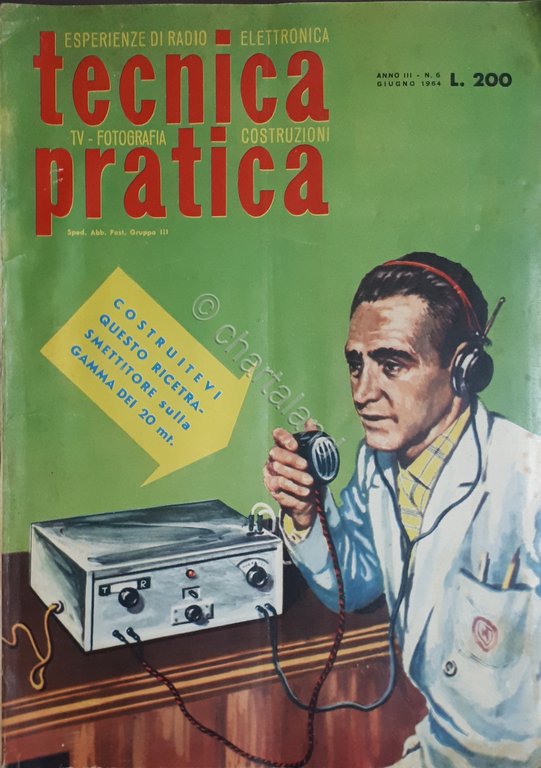 Radiotecnica - Rivista - Tecnica Pratica N. 6 - 1964