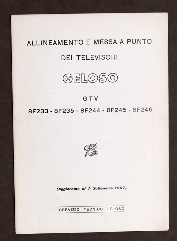 Radiotecnica Allineamento e messa a punto televisori Geloso 8F233 - 8F244
