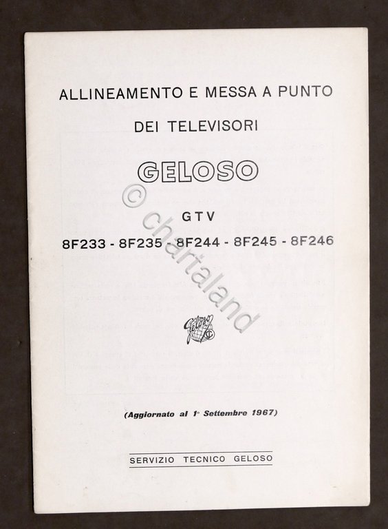 Radiotecnica Allineamento e messa a punto televisori Geloso 8F233 - …