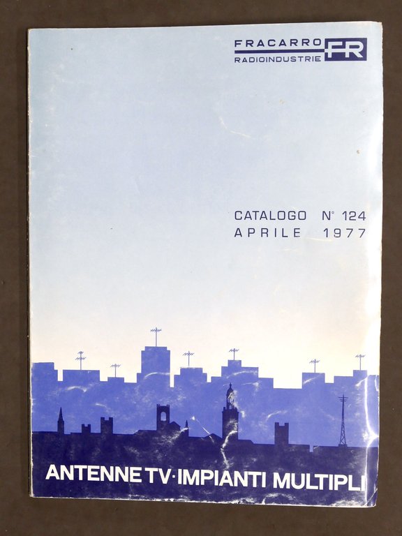 Radiotecnica Catalogo Fracarro Radioindustrie Antenne Tv Impianti multipli 1977