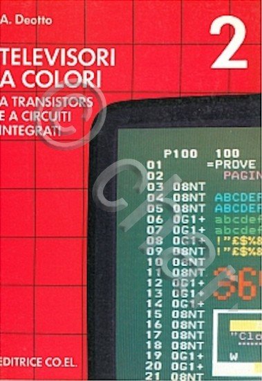 Radiotecnica Deotto Televisori colori a transistors circuiti integrati 2 - …