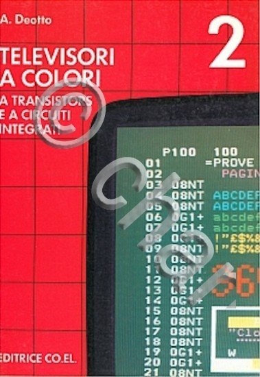 Radiotecnica Deotto Televisori colori a transistors circuiti integrati 2 - …