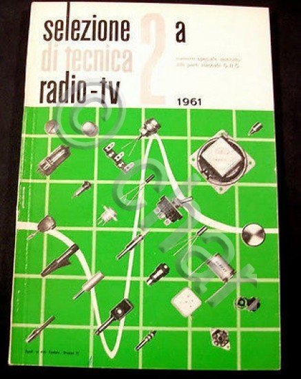 Radiotecnica Selezione di tecnica radio-tv - ed. 1961