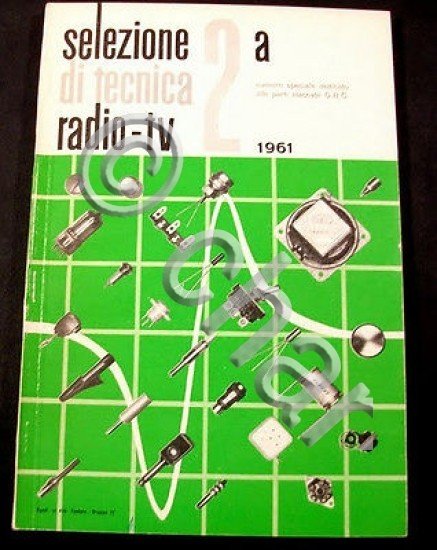 Radiotecnica Selezione di tecnica radio-tv - ed. 1961