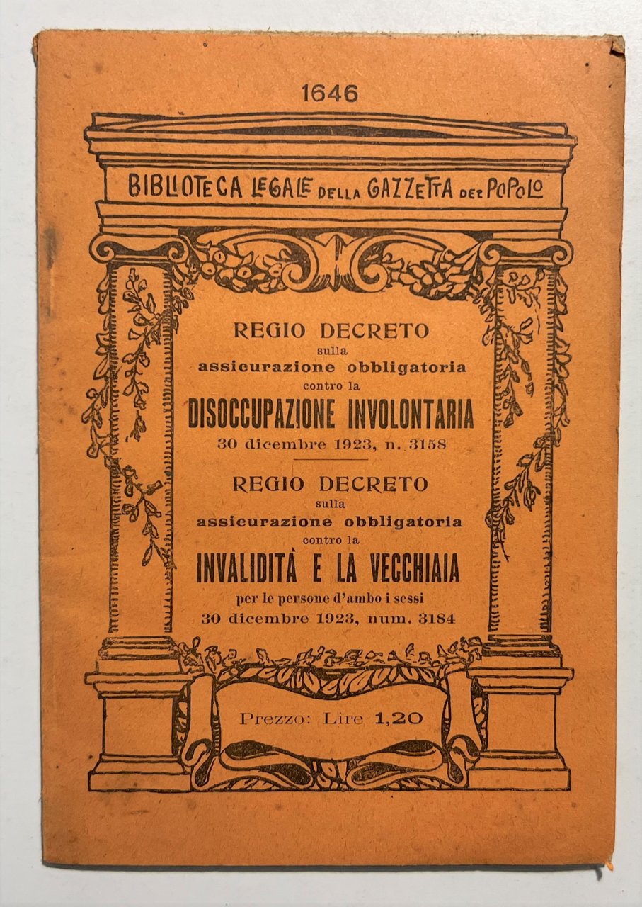 Regie Decreti - Disoccupazione Involontaria e Invalidità e Vecchiaia - …