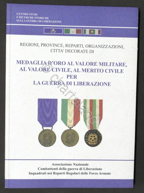 Regioni, reparti, città decorate di Medaglia d'Oro Guerra di Liberazione … | Immagine Gallery 1